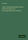 Carey's Socialwissenschaft und das Merkantilsystem: eine literaturgeschichtliche Parallele