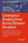 Convergence: Breaking Down Barriers Between Disciplines