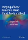 Imaging of Bone Tumors in Wrist, Hand, Ankle and Foot