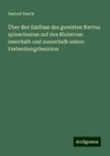 Über den Einfluss des gereizten Nervus splanchnicus auf den Blutstrom innerhalb und ausserhalb seines Verbreitungsbezirkes