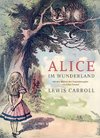 Lewis Carroll: Alice im Wunderland. Vollständige Neuausgabe mit den Illustrationen von John Tenniel