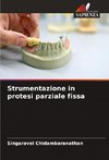 Strumentazione in protesi parziale fissa