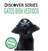 Gatos Bien Vestidos