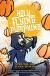 Holy Flying Pumpkins!