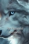 The Elemental (Werewolf)