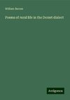 Poems of rural life in the Dorset dialect