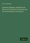 Schwarze Kabinette: Geschichte der Thurn und Taxis'schen Postanstalt und des österreichischen Postwesens