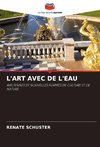 L'ART AVEC DE L'EAU