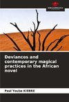 Deviances and contemporary magical practices in the African novel