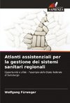 Atlanti assistenziali per la gestione dei sistemi sanitari regionali