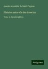 Histoire naturelle des insectes