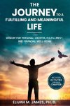 The Journey to A Fulfilling And Meaningful Life