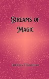 Dreams of Magic