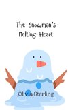 The Snowman's Melting Heart