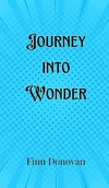 Journey into Wonder