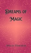 Dreams of Magic