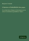 L'histoire et l'infaillibilité des papes