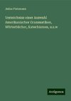 Verzeichniss einer Auswahl Amerikanischer Grammatiken, Wörterbücher, Katechismen, u.s.w