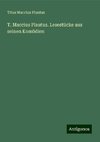 T. Maccius Plautus. Lesestücke aus seinen Komödien