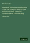 System der deductiven und inductiven Logik. Eine Darlegung der principien wissenschaftlicher Forschung, insbesondere der Naturforschung