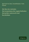 Der Bau des centralen Nervensystemes der ungeschwänzten Batrachier: untersucht und beschrieben