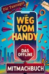 Weg vom Handy