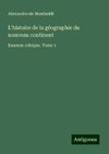 L'histoire de la géographie du nouveau continent