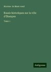 Essais historiques sur la ville d'Étampes