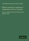 Histoire ancienne et moderne du département de Lot-et-Garonne
