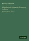 L'histoire de la géographie du nouveau continent