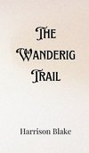 The Wandering Trail