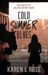 Cold Summer Blues