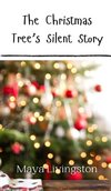 The Christmas Tree's Silent Story