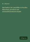 Das Institut der Landräthe in Preußen Historisch, juristisch und nationalökonomisch skizzirt