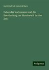 Ueber das Vorkommen und die Beurtheilung der Hundswuth in alter Zeit