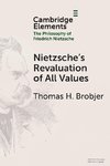 Nietzsche's Revaluation of All Values