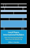 Local Peace, International Builders