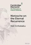 Nietzsche on the Eternal Recurrence