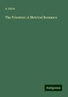 The Privateer: A Metrical Romance