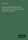 Sixteenth Annual Report of the General Board of Commissioners in Lunacy for Scotland