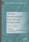 African Pentecostalism from African Perspectives