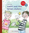 Matti und Mia lernen anders