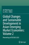 Global Changes and Sustainable Development in Asian Emerging Market Economies: Volume 2