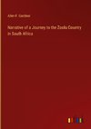 Narrative of a Journey to the Zoolu Country in South Africa