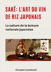 Saké: l'art du vin de riz japonais