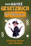 Das wahre Gesetzbuch für Influencer