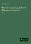 Miscellanies of Georgia, Historical, Biographical, Descriptive