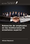 Retención de empleados en las instituciones de enseñanza superior