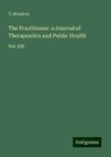 The Practitioner: a Journal of Therapeutics and Public Health