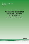 Uncertainty-Embedded Financial Data and Stock Returns